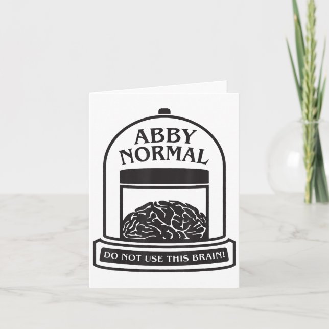 Young Frankenstein Abby Normal Funny Halloween _3  Card (Front)
