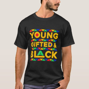 Young Gifted And Black History For Black Boys Girl T-Shirt