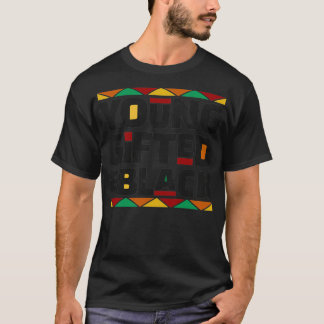 Young Gifted And Black History Month African Ameri T-Shirt