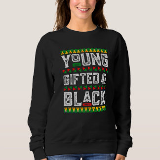 Young Gifted & Black History African American BLM  Sweatshirt