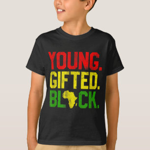 Young Gifted Black History Month African American T-Shirt