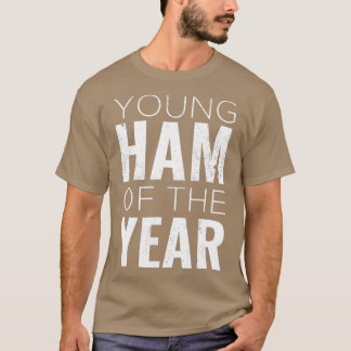Young Ham Of The Year Nerd Gift Idea Funny Ham T-Shirt