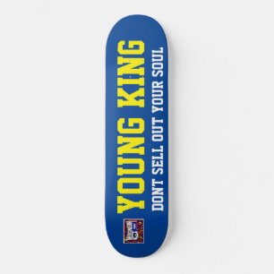 YOUNG KING DONT SELL YOUR SOUL / JMT SKATEBOARDS