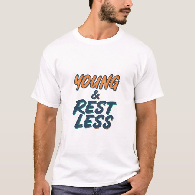 Young & Restless Motivational Quote Mens T-shirt| T-Shirt (Front)