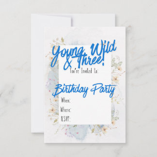 Young, Wild & 3 Birthday Party Invitations