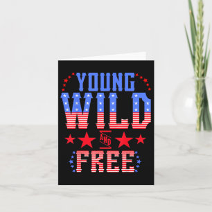 Young Wild &amp; Free Funny Memorial Day Patriotic Card