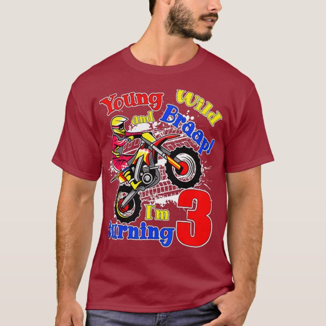 Young Wild and Braap Im Turning 3 Boy Motocross T-Shirt (Front)