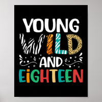 Young Wild And Eighteen Funny 18th Birthday