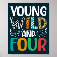 Young Wild And Four Funny 4th Birthday Kids