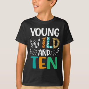 Young Wild And Ten 10th Birthday Girls Boys T-Shirt