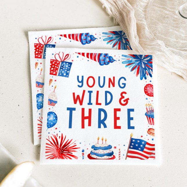 Young Wild and Three 4th of July 3rd Birthday Napkin (Young Wild and Three 4th of July 3rd Birthday Paper Dinner Napkins)
