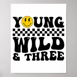 Young Wild And Three Groovy Retro 3 Years Old Kid Poster