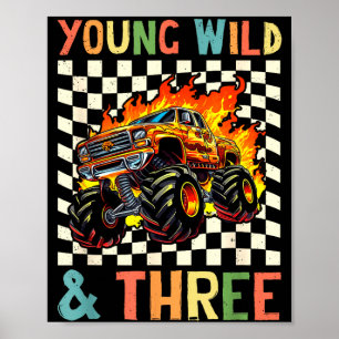 Young Wild And Three Monster Truck 3rd Birthday 3y Poster