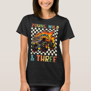 Young Wild And Three Monster Truck 3rd Birthday 3y T-Shirt