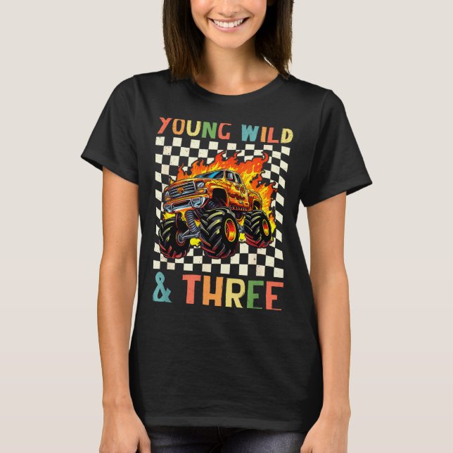 Young Wild And Three Monster Truck 3rd Birthday 3y T-Shirt (Front)