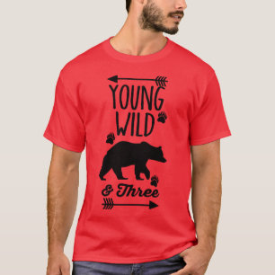 Young Wild And Three T-Shirt