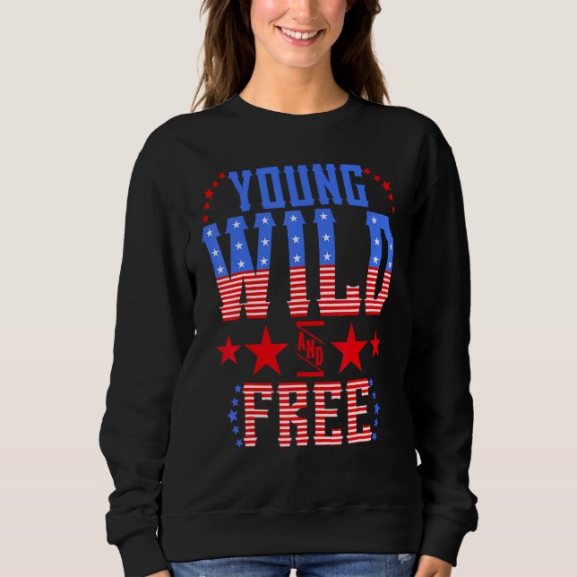 Young Wild & Free  Memorial Day Patriotic Mum Girl Sweatshirt (Front)