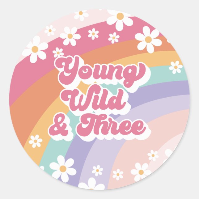 Young Wild Three Retro Rainbow 3rd Birthday Classic Round Sticker (Front)