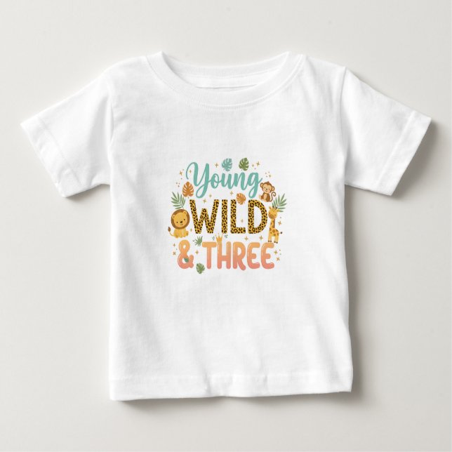 Young Wild & Three - Safari Birthday Baby T-Shirt (Front)