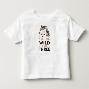 Young Wild & Three  Toddler T-Shirt