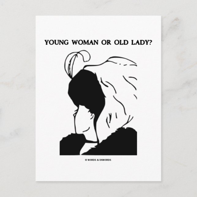 Young Woman Or Old Lady? (Optical Illusion) Postcard (Front)