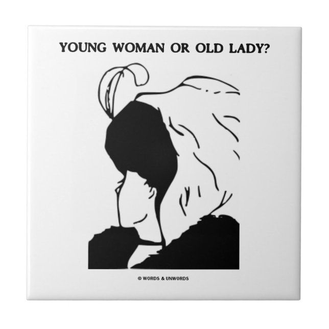 Young Woman Or Old Lady? (Optical Illusion) Tile (Front)