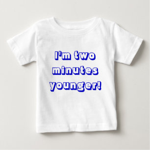 Younger boy  twin...I'm two minutes younger! Baby T-Shirt