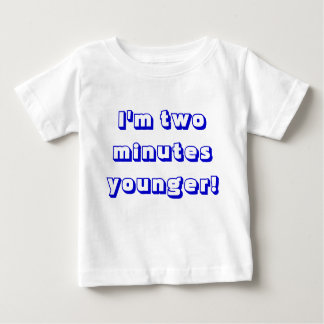 Younger boy twin...I'm two minutes younger! Baby T-Shirt