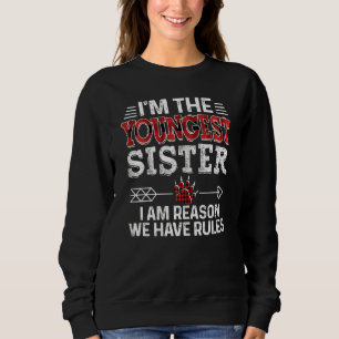 Youngest Sister I M Reason We Have Rules Red Plai Sweatshirt
