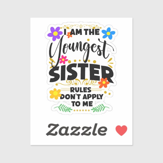 Youngest Sister, Rules Don't Apply, Funny Siblings (Sheet)