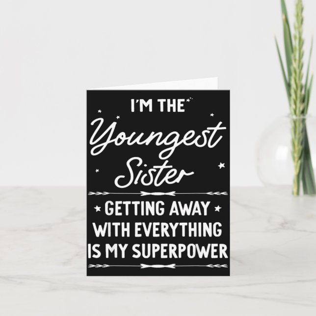 Youngest Sister Rules Dont Apply To Funny Sibling Card (Front)