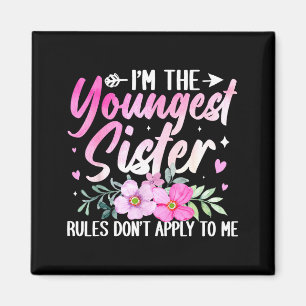 Youngest Sister Tee Rules Don't Apply To Me Funny  Magnet