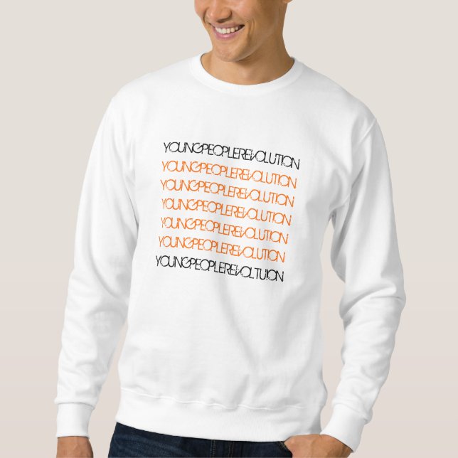 YoungPeopleRevolution Sweatshirt (Front)