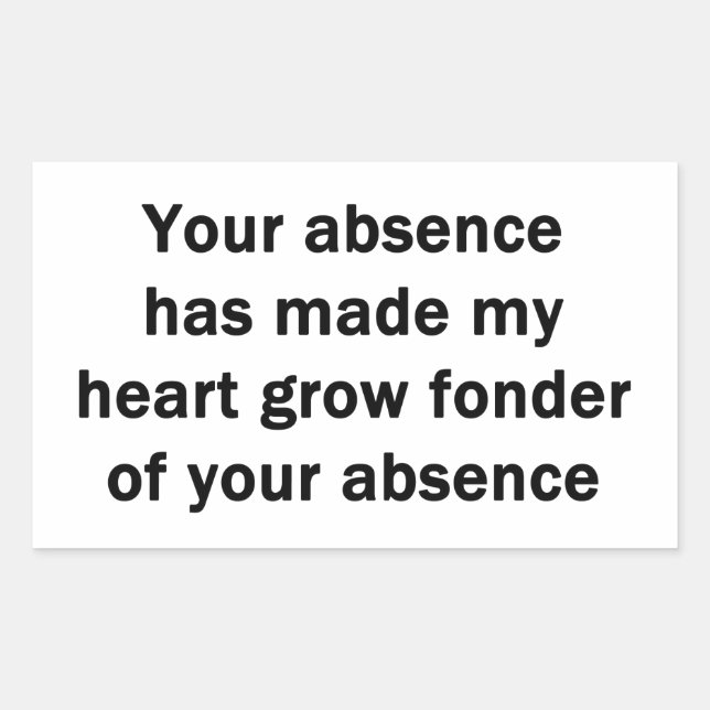 Your Absence Rectangular Sticker (Front)