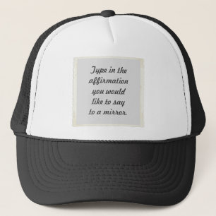 Your affirmation on a mirror design hats