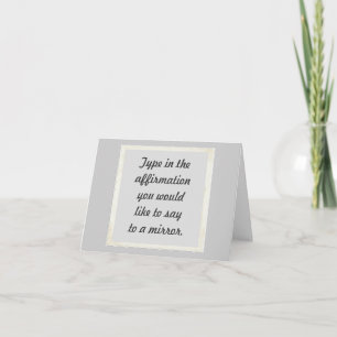 Your affirmation on a mirror design Note Cards