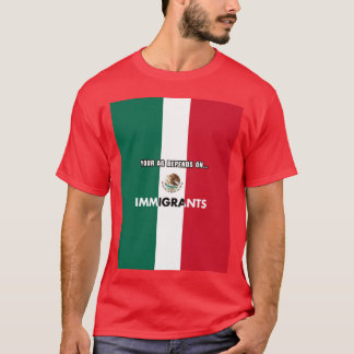 Your Agriculture Depends On Immigrants California  T-Shirt