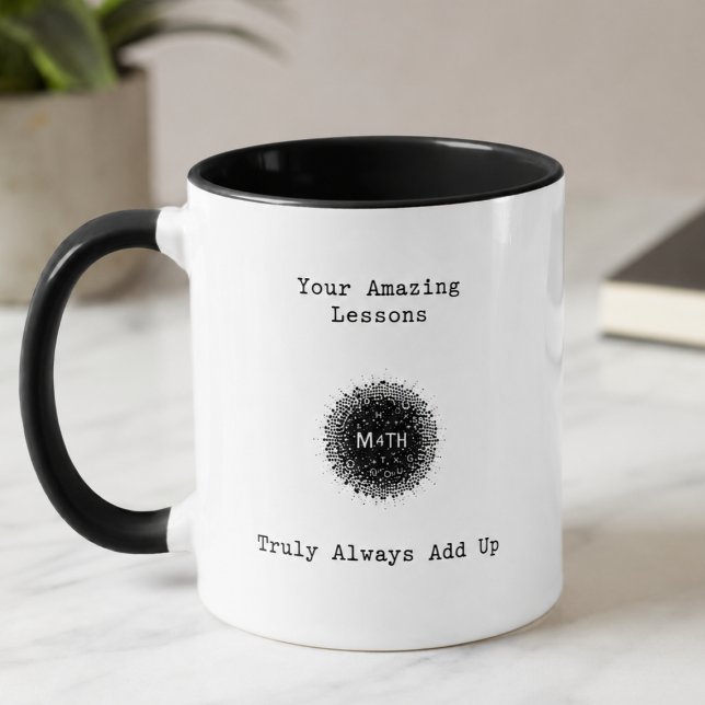 Your Amazing Lessons Truly Always Add Up Mug (Creator Uploaded)