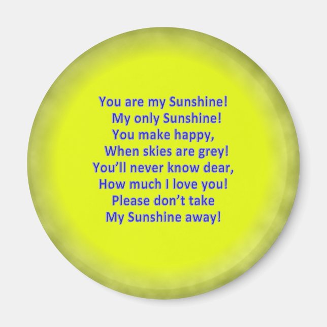 Your are My Sunshine 2 1/4" Round Magnet (Front)