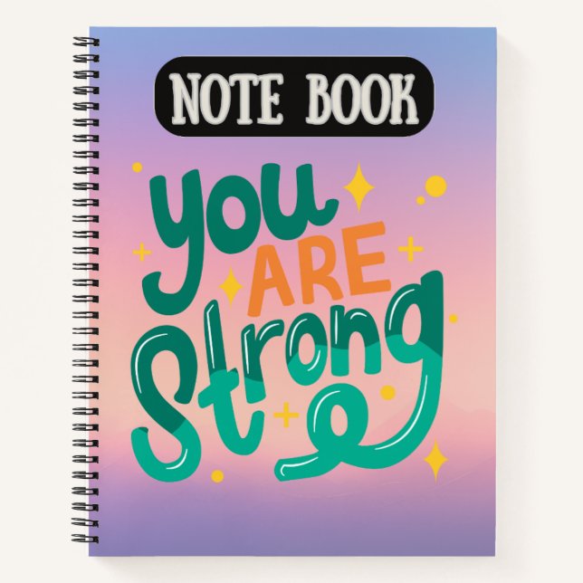 Your are Strong "Motivational Quote" Notebook (Front)