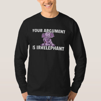Your Argument Is Irrelephant Elephant Cute Women K T-Shirt