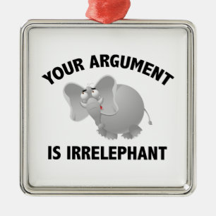 Your Argument Is Irrelephant Metal Tree Decoration