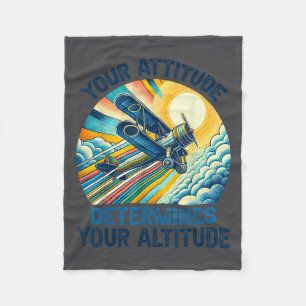 Your Attitude Determines Your Altitude Motivationa Fleece Blanket
