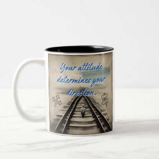 Your attitude determines your direction. Two-Tone coffee mug