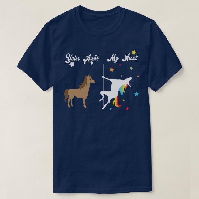 Your Aunt My Aunt Unicorn T-Shirt (Design Front)