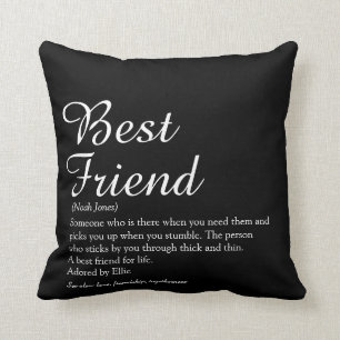 Your Best Friend Definition Script Black and White Cushion