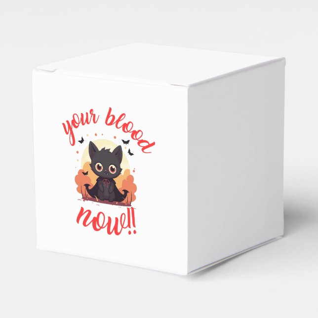 YOUR BLOOD NOW!! - Vampire kitten Favour Box (Front Side)