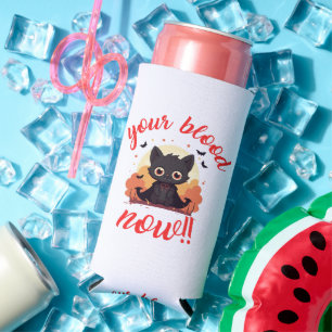 YOUR BLOOD NOW!! - Vampire kitten Seltzer Can Cooler