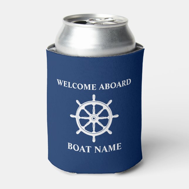 Your Boat Name Welcome Aboard Ships Wheel Helm Can Cooler (Can Front)