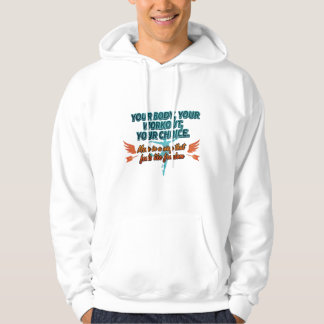 Your Body Your Workout Your Choice Hoodie